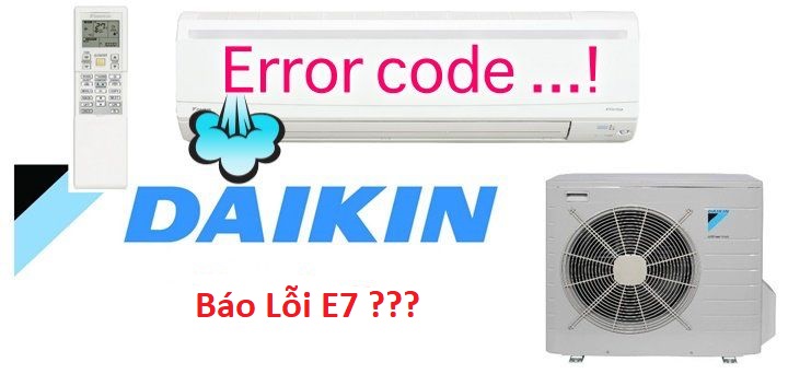 Lỗi E7 báo hiệu motor quạt dàn nóng Daikin bị hỏng 